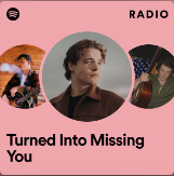 tunred into missing you radio